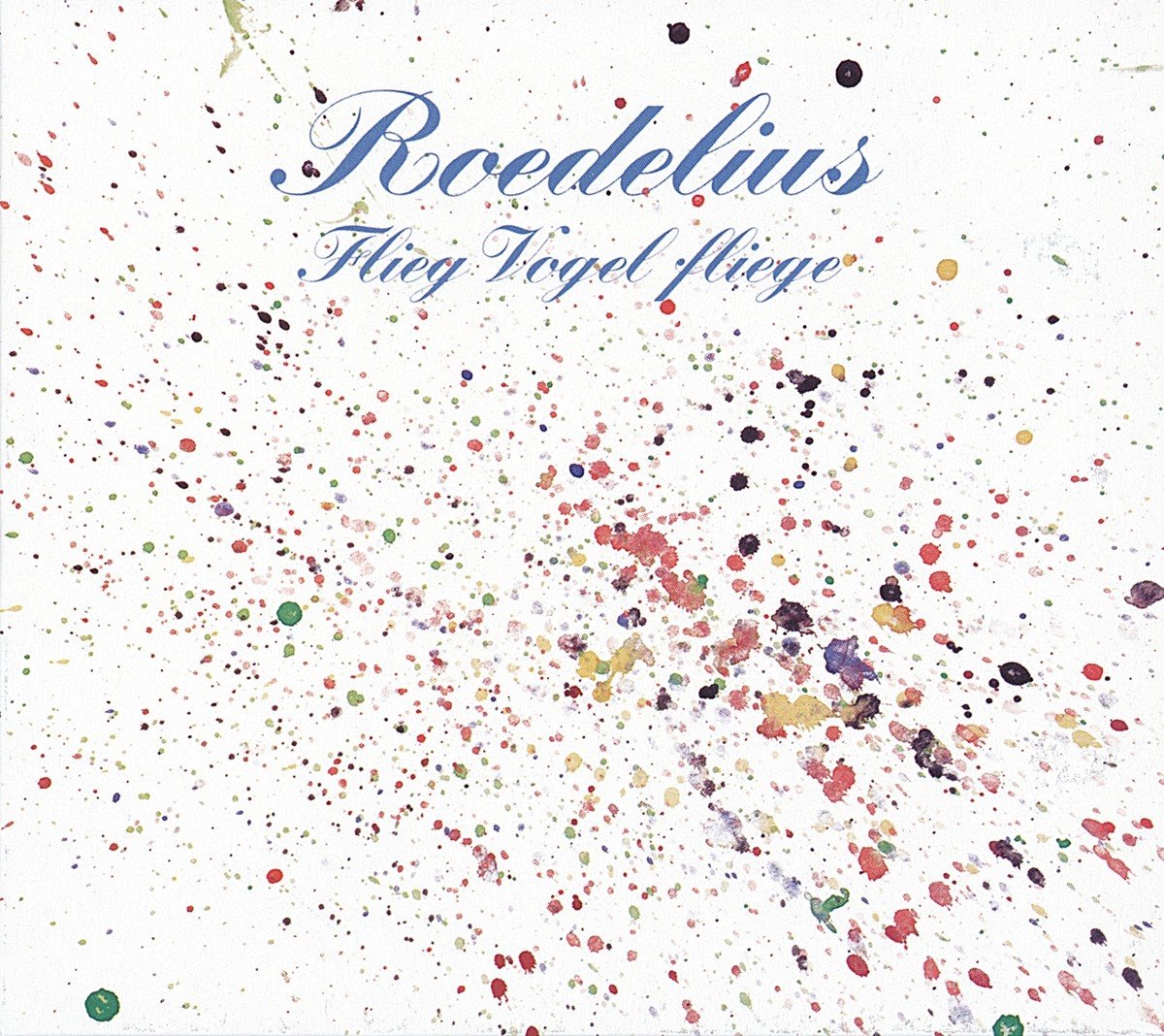 Hans-Joachim Roedelius - Flieg Vogel Fliege (LP) (Remastered)