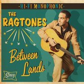 The Ragtones - Between Lands (7" Vinyl Single)