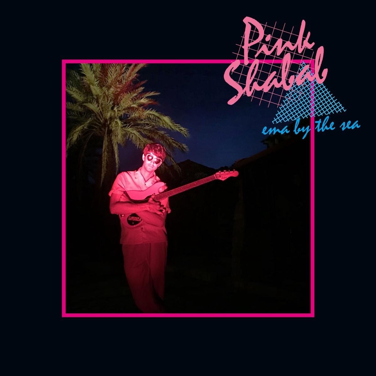 Pink Shabab - Ema By The Sea (LP) (Limited Edition)