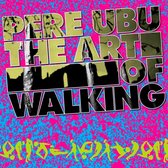 Pere Ubu - The Art Of Walking (LP)