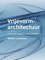 A+BE Architecture and the Built Environment  -   Vrijevormarchitectuur