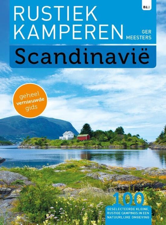 Rustiek Kamperen  -   Rustiek kamperen Scandinavië - cover