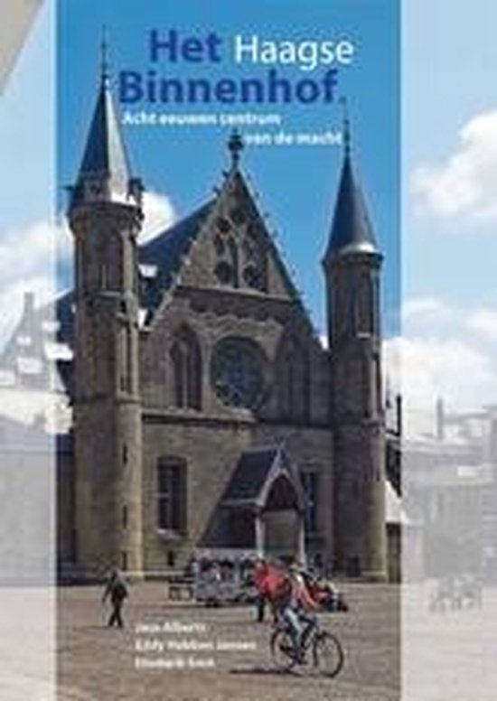 Cover van het boek 'Het Haagse Binnenhof' van Jaco Alberts
