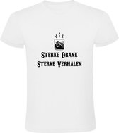 Sterke Drank Sterke Verhalen | Heren T-shirt | Wit | Whisky | Cognac | Rum | Wodka | Bar | Kroeg | Feest | Festival