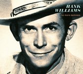 Hank Williams - No More Darkness (CD)