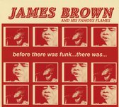 James Brown - Before There Was Funk...There Was... (CD)