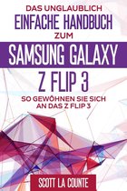 Das Unglaublich Einfache Handbuch Zum Samsung Galaxy Z Flip3