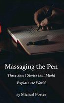 Massaging the Pen