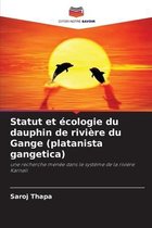 Statut et écologie du dauphin de rivière du Gange (platanista gangetica)