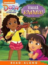Dora and Friends - Meet Emma! (Dora and Friends)