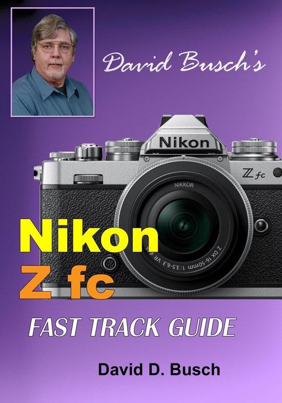 David Busch's FAST TRACK GUIDE - David Busch's Nikon Z fc FA ... - cover
