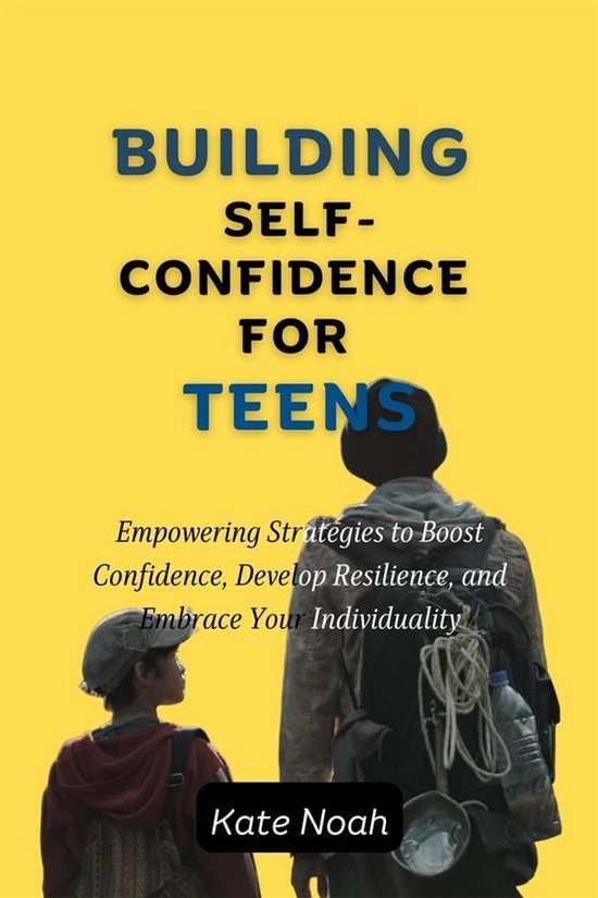 Building Self-Confidence For Teens - cover