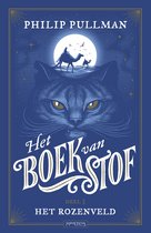 Het Boek van Stof, deel 3: Het rozenveld
