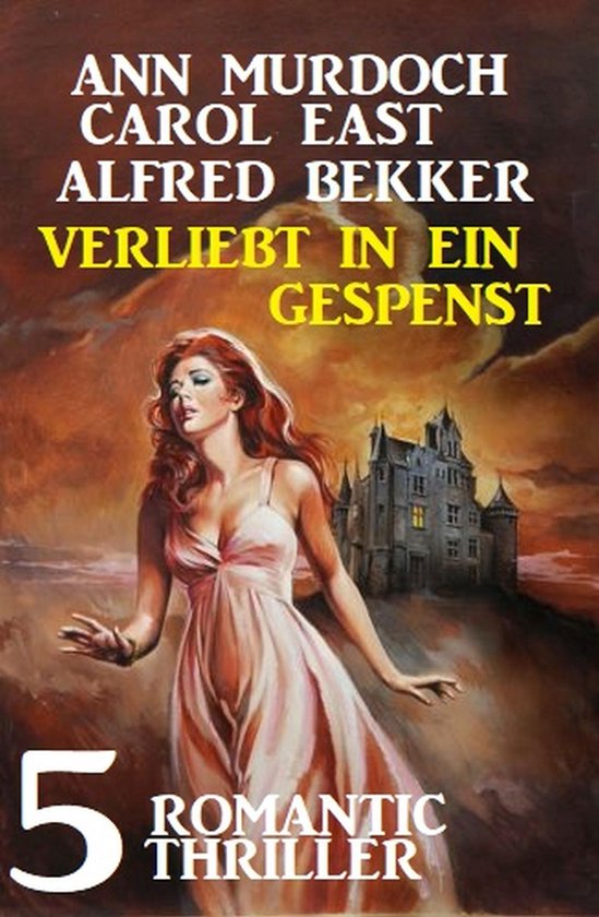 Verliebt in ein Gespenst: 5 Romantic Thriller - cover