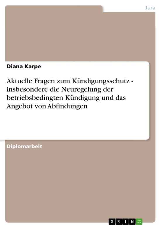 Aktuelle Fragen zum Kündigungsschutz - insbesondere die Neu ... - cover