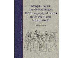 Magical and Religious Literature of Late Antiquity4- Intangible Spirits and Graven Images: The Iconography of Deities in the Pre-Islamic Iranian World