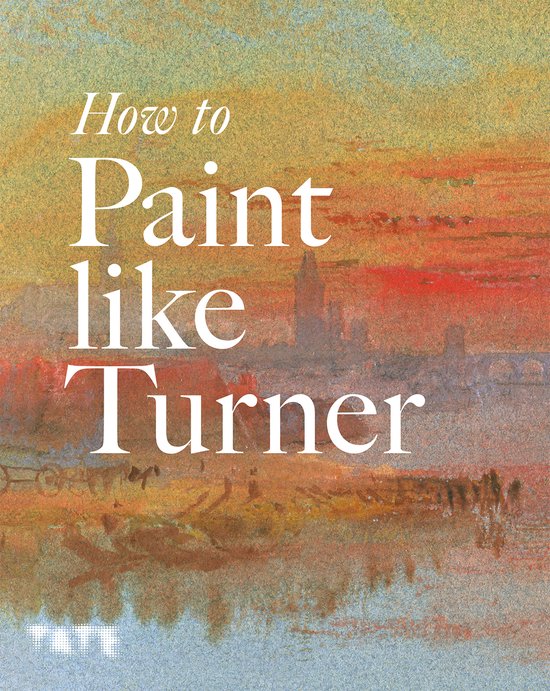 How To Paint Like Turner - cover
