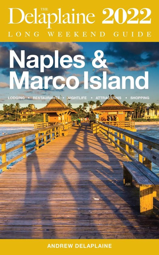 Naples & Marco Island - The Delaplaine 2022 Long Weekend Gui ... - cover