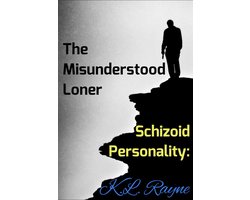 Clouds of Rayne 6 - Schizoid Personality: The Misunderstood Loner