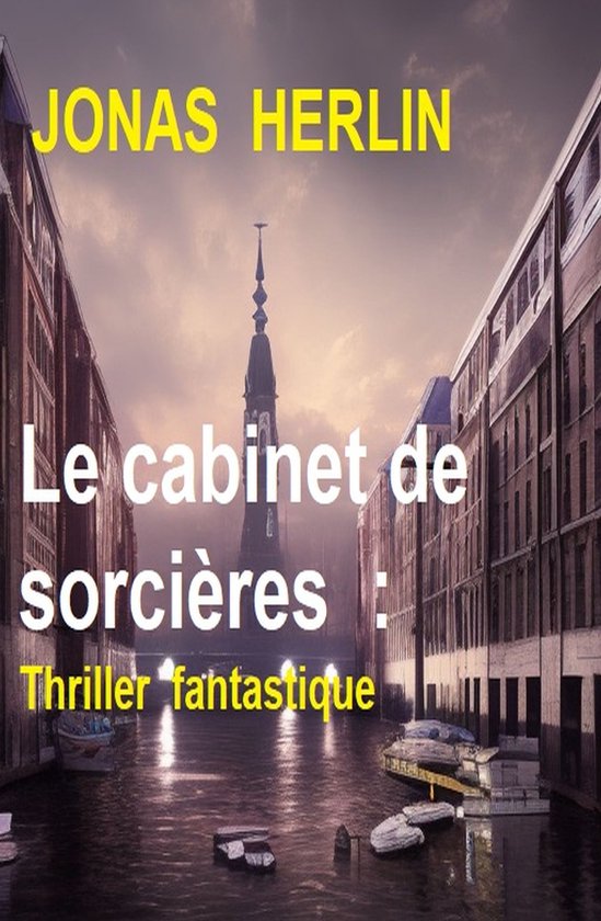 Le cabinet de sorcières : Thriller fantastique - cover