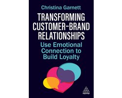 Transforming Customer–Brand Relationships