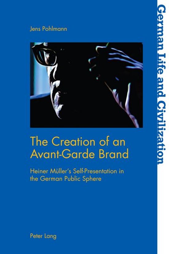 German Life and Civilization 75 - The Creation of an Avant-G ... - cover