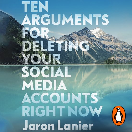 Ten Arguments For Deleting Your Social Media Accounts Right  ... - cover
