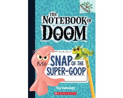 The Notebook of Doom 10 - Snap of the Super-Goop: A Branches Book (The Notebook of Doom #10)