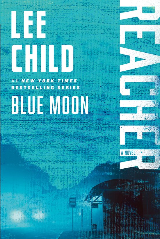 Blue Moon A Jack Reacher Novel 24 - cover