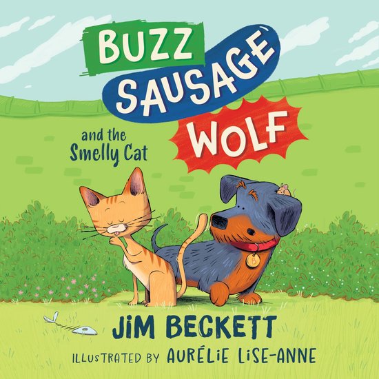 Buzz Sausage Wolf and the Smelly Cat - cover