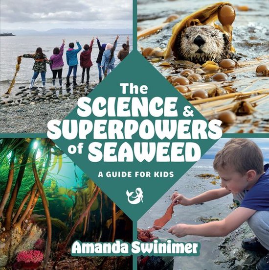 The Science and Superpowers of Seaweed - cover