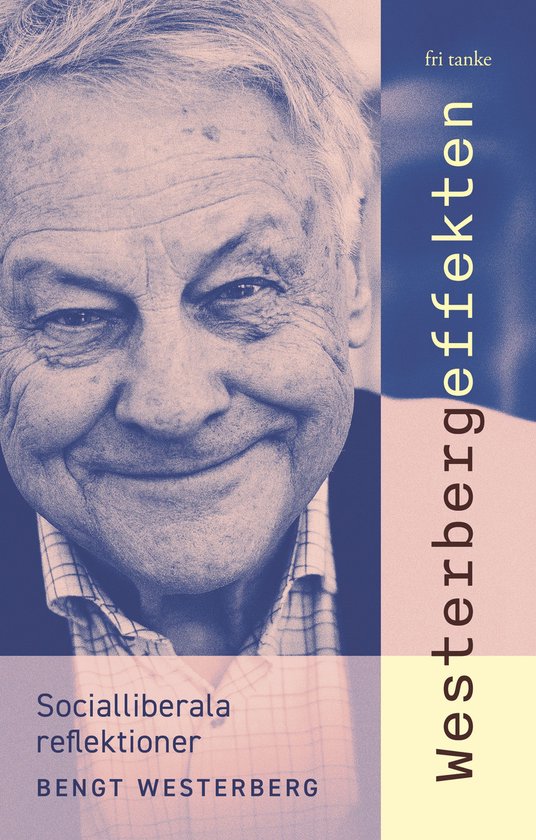 Westerbergeffekten : Socialliberala reflektioner - cover