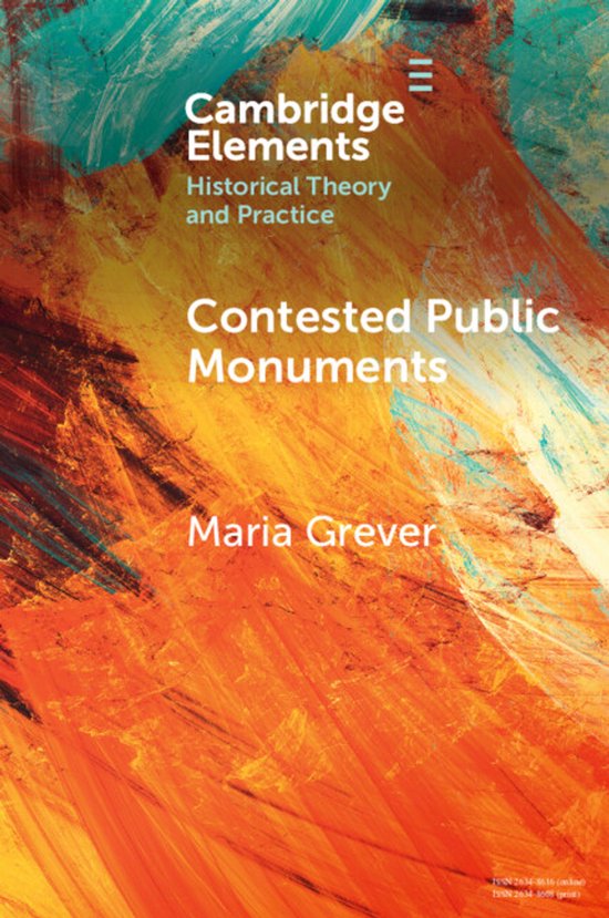 Elements in Historical Theory and Practice- Contested Public ... - cover