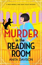 Miss Merrill and Aunt Violet Mysteries 6 - Murder in the Reading Room
