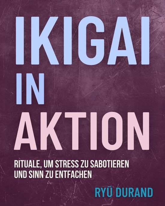 Ikigai Reclaimed™ — Original Edition 1 - Ikigai in Aktio ... - cover