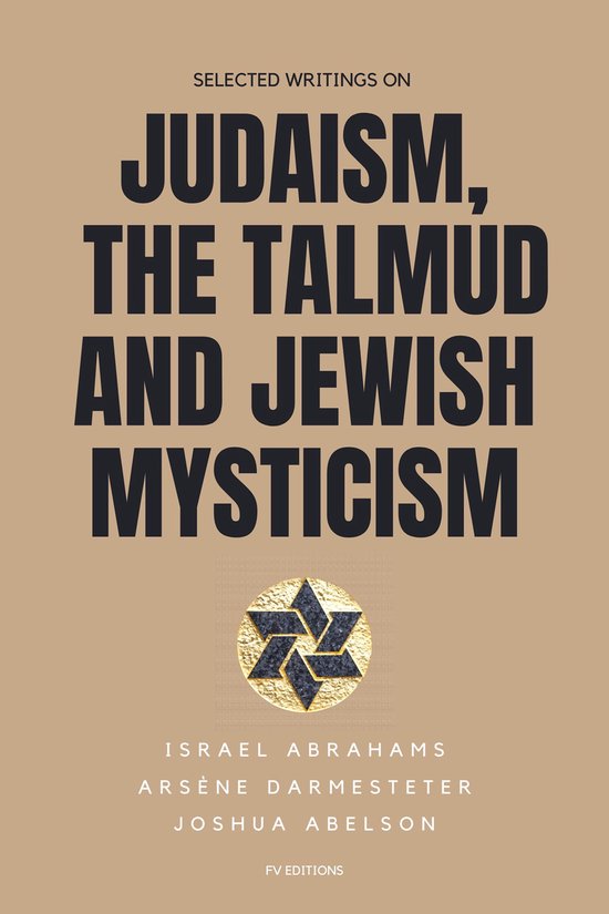 Selected writings on Judaism, the Talmud and Jewish Mysticis ... - cover