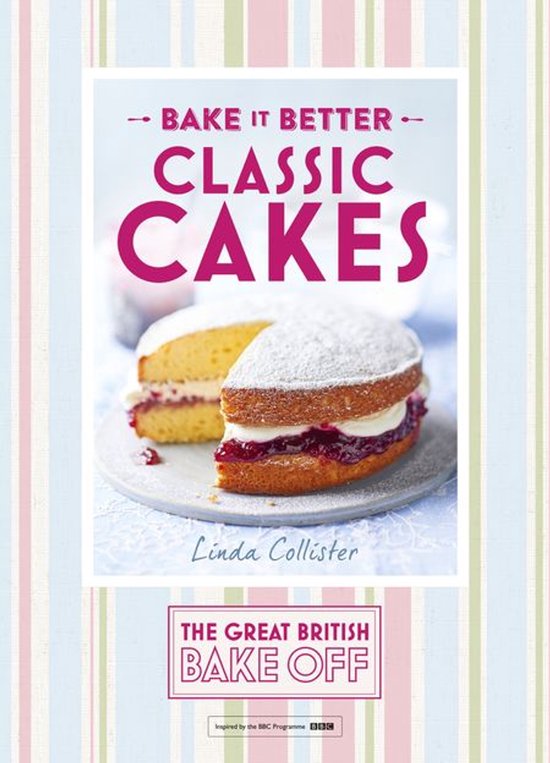 Great British Bake Off – Bake it Better (No.1): Classic Ca ... - cover