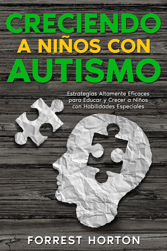 Creciendo a Niños con Autismo: Estrategias Altamente Eficac ... - cover