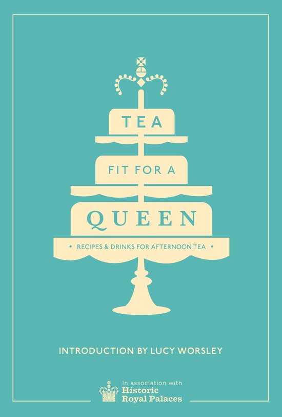 Tea Fit For A Queen - cover