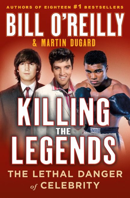 Bill O'Reilly's Killing Series - Killing the Legends - cover