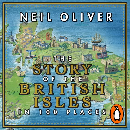 The Story of the British Isles in 100 Places - cover