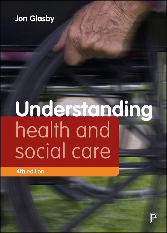 Boekcover met de titel "Understanding health and social care", 4e editie, en een wazige afbeelding van een hand op een rolstoelwiel.