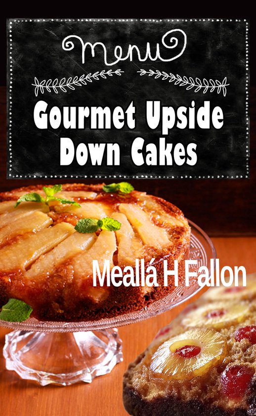 Gourmet Upside Down Cakes - cover