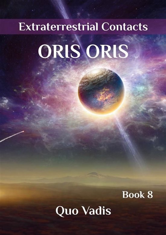 «Extraterrestrial Contacts» 8 - Book 8. «Quo Vadis» - cover