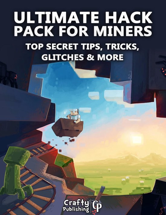 Ultimate Hack Pack for Miners - Top Secret Tips, Tricks, Gli ... - cover