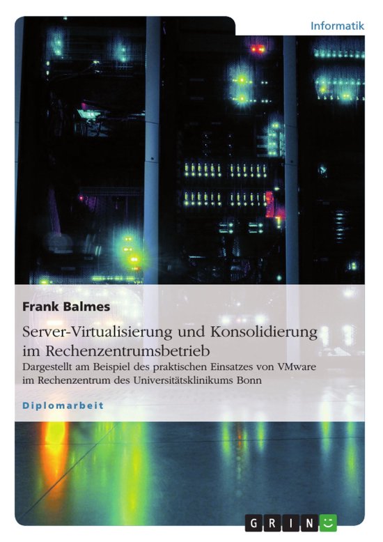 Server-Virtualisierung und Konsolidierung im Rechenzentrumsb ... - cover