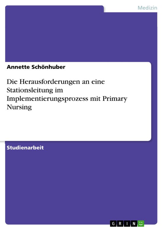 Die Herausforderungen an eine Stationsleitung im Implementie ... - cover