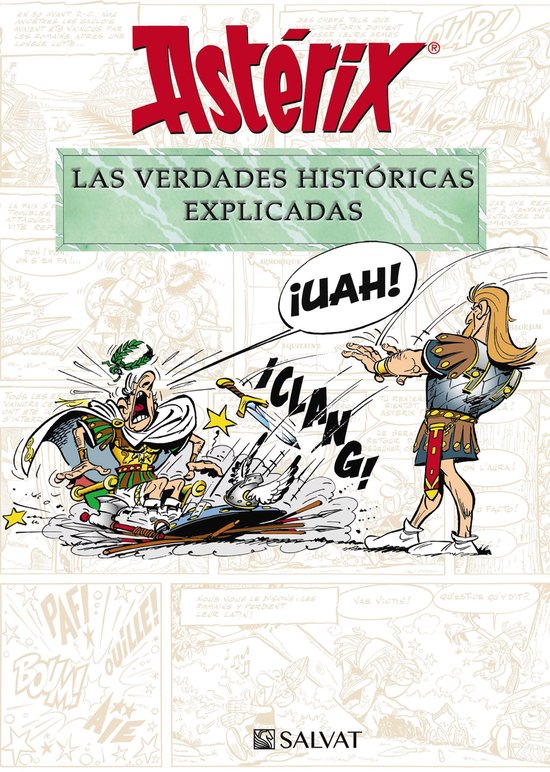 Astérix - Astérix. Las verdades históricas explicadas