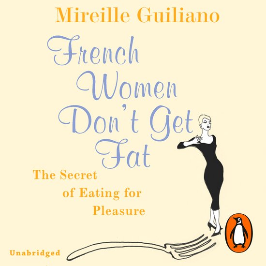 French Women Don't Get Fat - cover