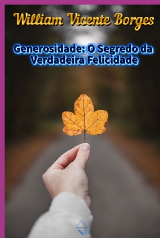 Generosidade: O Segredo Da Verdadeira Felicidade - cover